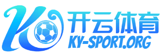 开云·体育(kaiyun)官方网站_app下载kaiyun sports-